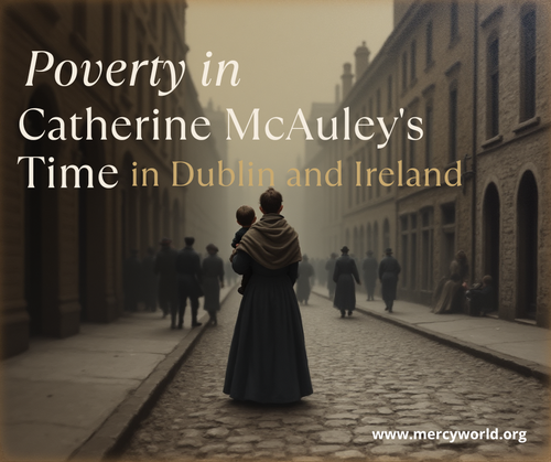 Watch our Heritage Webinar on Poverty in Catherine McAuley's time 